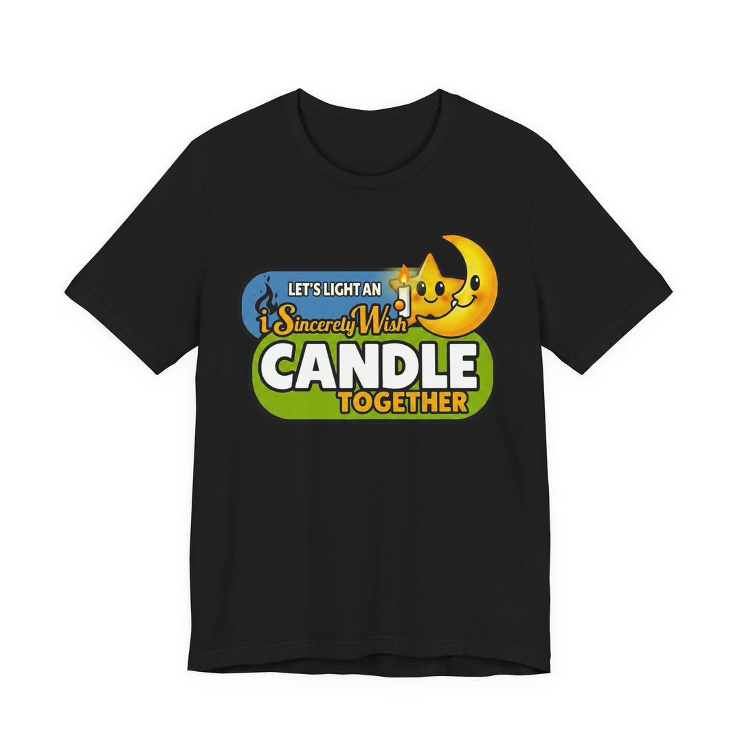 Candle Together Graphic Tee — "Let's Light an I Sincerely Wish Candle Together" Cute Moon Design